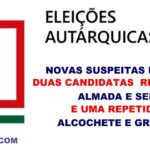 Duas candidatas do Chega suspeitas de estarem repetidas em Almada e Seixal e uma em Alcochete e Grân...