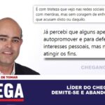 Líder do Chega Tomar demitiu-se e abandonou a política Não vale tudo para atingir os fins